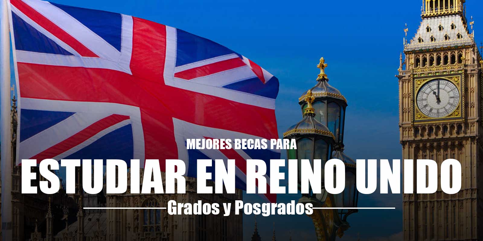 Becas para estudiar en Reino Unido